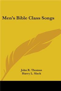 Men's Bible Class Songs