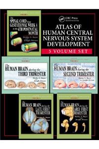 Atlas of Human Central Nervous System Development -5 Volume Set