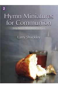 Hymn Miniatures for Communion