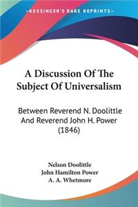 Discussion Of The Subject Of Universalism