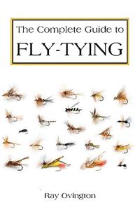 Complete Guide To Fly Tying