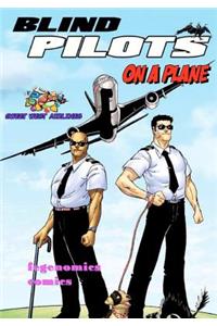 Blind Pilots On A Plane