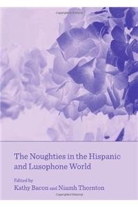 The Noughties in the Hispanic and Lusophone World