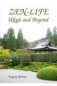 Zen-Life: Ikkyu and Beyond