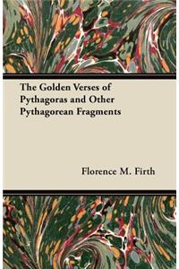 Golden Verses of Pythagoras and Other Pythagorean Fragments