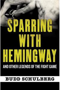 Sparring with Hemingway