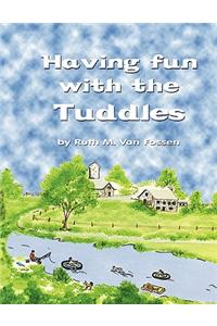 Having Fun with the Tuddles