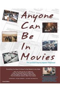Anyone Can Be In Movies