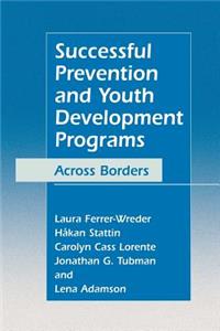 Successful Prevention and Youth Development Programs