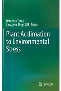 Plant Acclimation to Environmental Stress