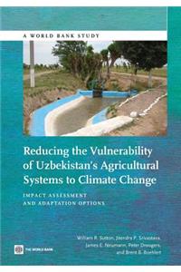 Reducing the Vulnerability of Uzbekistan's Agricultural Systems to Climate Change