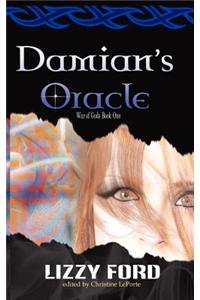 Damian's Oracle: War of Gods, Book One