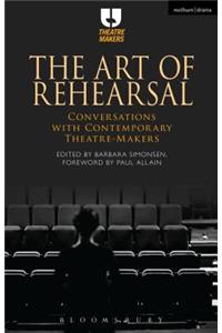 The Art of Rehearsal