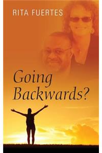 Going Backwards?