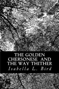 Golden Chersonese and The Way Thither