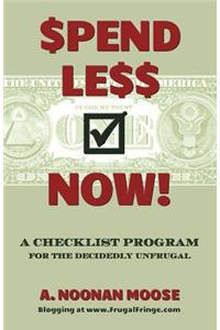 Spend Less Now!