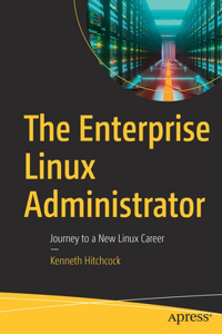 The Enterprise Linux Administrator