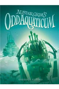 Alistair Grim's Odd Aquaticum
