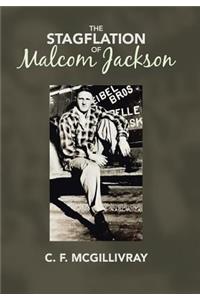 Stagflation of Malcom Jackson