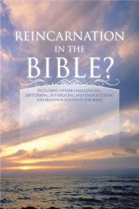 Reincarnation in the Bible?