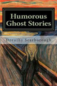 Humorous Ghost Stories