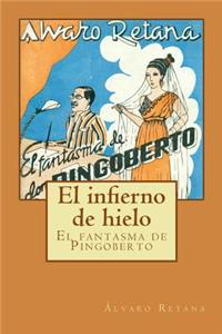 El infierno de hielo - El fantasma de Pingoberto