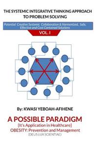 systemic Integrative Thinking Approach to Problem Solving Vol