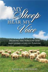 My Sheep Hear My Voice
