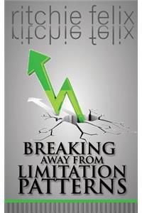 Breaking Away From Limitation Patterns