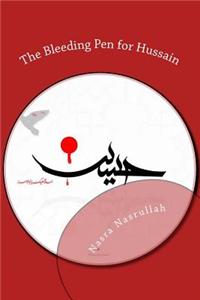 Bleeding Pen for Hussain