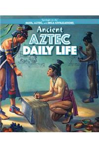 Ancient Aztec Daily Life