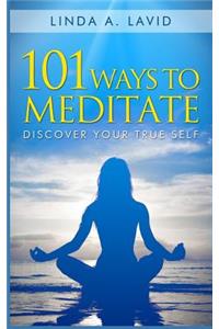 101 Ways to Meditate