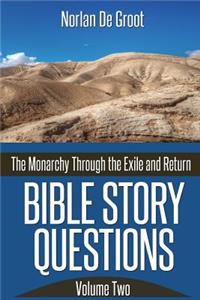 Bible Story Questions Volume Two