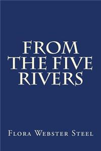 From the Five Rivers