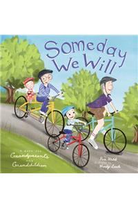 Someday We Will