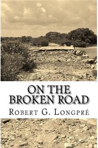 On the Broken Road