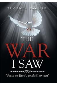 The War I Saw