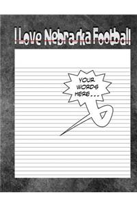 I Love Nebraska Football Notebook