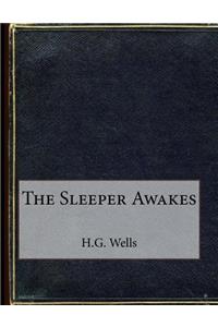 The Sleeper Awakes