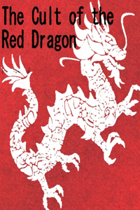 The Cult of the Red Dragon