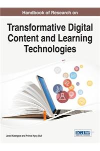 Handbook of Research on Transformative Digital Content and Learning Technologies