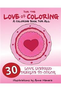 For the LOVE of COLORING A Coloring Book for All