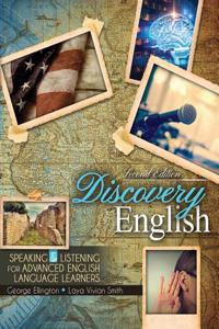 Discovery English: Speaking and Listening for Advanced English Language Learners