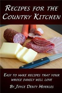 Recipes for the Country Kitchen
