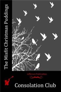 The Misfit Christmas Puddings
