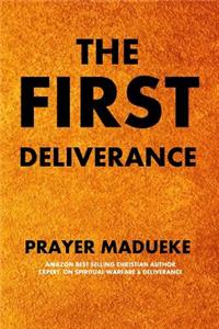 First Deliverance