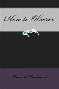 How to Observe