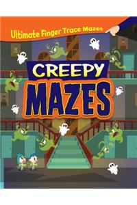 Creepy Mazes