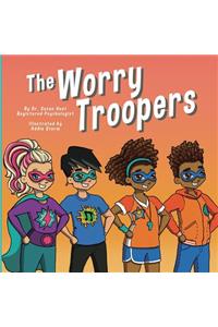 The Worry Troopers