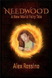 Needwood: A New World Fairy Tale